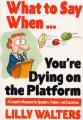 What to Say When... You're Dying on the Platform