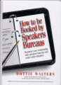 How to be Booked by Speakers Bureaus